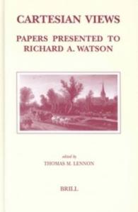 Cartesian Views : Papers Presented to Richard A. Watson (Brill's Studies in Intellectual History)