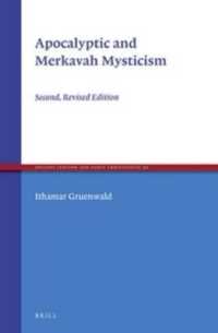 Apocalyptic and Merkavah Mysticism (Ancient Judaism and Early Christianity) （2 Revised）