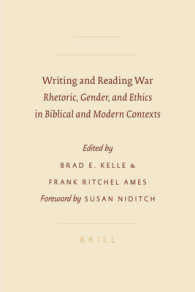 Writing and Reading War : Rhetoric, Gender, and Ethics in Biblical and Modern Contexts (Sbl - Symposium)