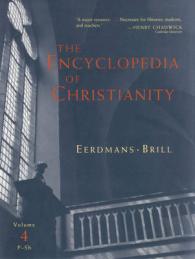 キリスト教百科事典（ＥＫＬ英訳版）　第4巻：P-Sｈ<br>The Encyclopedia of Christianity 〈4〉