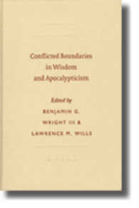 Conflicted Boundaries in Wisdom and Apocalypticism (Symposium Series)