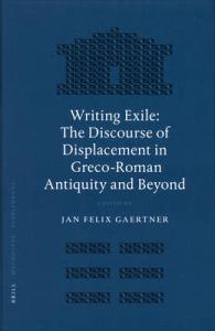 古代・中世における「追放」の文学的伝統：キケロ、オヴィディウス、セネカの場合<br>Writing Exile: the Discourse of Displacement in Greco-Roman Antiquity and Beyond (Mnemosyne Supplements)