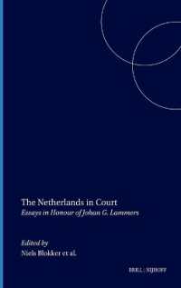 国際裁判におけるオランダ（記念論文集）<br>The Netherlands in Court : Essays in Honour of Johan G. Lammers