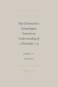 The Chronicler's Genealogies : Towards an Understanding of 1 Chronicles 19 (Society of Biblical Literature; Academia Biblica)