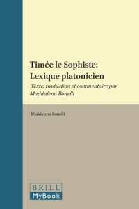 Timee Le Sophiste : Lexique Platonicien (Philosophia Antiqua)
