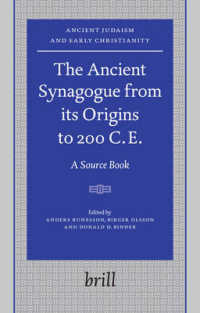 シナゴーグの起源から紀元２００年頃まで<br>The Ancient Synagogue from its Origins to 200 C.E. : A Source Book (Ancient Judaism and Early Christianity)