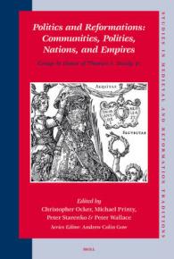 Politics and Reformations : Communities, Polities, Nations, and Empires: Essays in Honor of Thomas a Brady, Jr. (Studies in Medieval and Reformation T