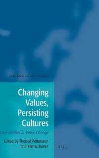価値観の変化と持続する文化：事例研究<br>Changing Values, Persisting Cultures : Case Studies in Value Change (European Values Studies)