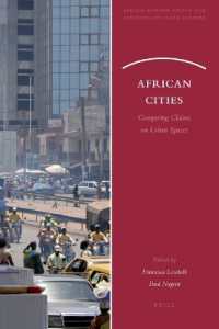 アフリカの都市：都市空間についての競合する見解<br>African Cities : Competing Claims on Urban Spaces (African-europe Group for Interdisciplinary Studies)