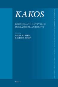 Kakos, Badness and Anti-Value in Classical Antiquity (Mnemosyne Supplements)