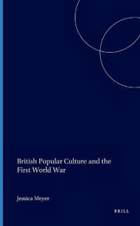 第一次世界大戦と英国大衆文化<br>British Popular Culture and the First World War (History of Warfare) 〈48〉