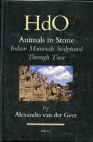 Animals in Stone : Indian Mammals Sculptured through Time (Handbook of Oriental Studies/handbuch Der Orientalistik) 〈21〉