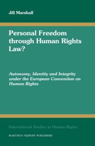 人権法を通じた個人の自由の実現<br>Personal Freedom through Human Rights Law? : Autonomy, Identity and Integrity under the European Convention on Human Rights (International Studies in