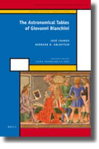 The Astronomical Tables of Giovanni Bianchini (History of Science and Medicine Library)