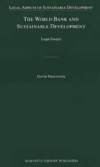 世界銀行と持続可能な開発：国際環境法論集<br>The World Bank and Sustainable Development : Legal Essays (Legal Aspects of Sustainable Development)