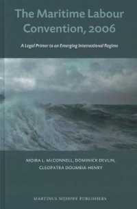 2006年海事労働条約：新たな国際的法枠組<br>The Maritime Labour Convention, 2006 : A Legal Primer to an Emergine International Regime
