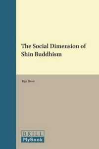 浄土真宗と現代日本社会<br>The Social Dimension of Shin Buddhism (Numen Book Series)
