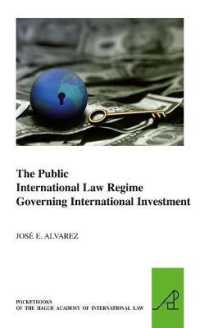 国際公法による国際投資の管理枠組<br>The Public International Law Regime Governing International Investment (The Pocket Books of the Hague Academy of International Law)