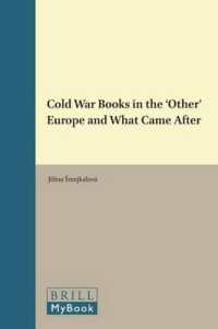 冷戦時代の中・東欧の出版活動とその後<br>Cold War Books in the 'Other' Europe and What Came after (Library of the Written Word - the Industrial World)