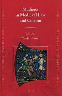 Madness in Medieval Law and Custom (Later Medieval Europe)