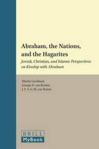 Abraham, the Nations, and the Hagarites : Jewish, Christian, and Islamic Perspectives on Kinship with Abraham (Themes in Biblical Narrative)