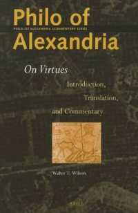 フィロの徳論：英訳・注解<br>Philo of Alexandria on Virtues : Introduction, Translation, and Commentary (Philo of Alexandria Commentary)