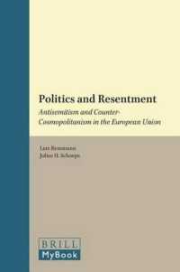 ＥＵ諸国における反ユダヤ主義<br>Politics and Resentment : Antisemitism and Counter-Cosmopolitanism in the European Union (Jewish Identities in a Changing World)