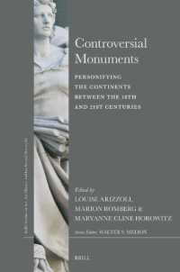 Controversial Monuments : Personifying the Continents between the 18th and 21st Centuries (Brill's Studies on Art, Art History, and Intellectual History)