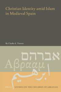 中世スペイン・イスラーム社会におけるキリスト教徒<br>Christian Identity amid Islam in Medieval Spain (Studies on the Children of Abraham)