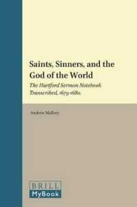 17世紀ニューイングランドのピューリタン説教書<br>Saints, Sinners, and the God of the World : The Hartford Sermon Notebook Transcribed, 1679-1680 (Numen Book Series)