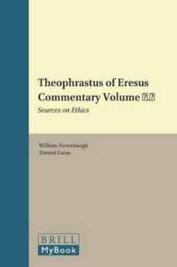 Theophrastus of Eresus Commentary : Sources on Ethics (Philosophia Antiqua) 〈6〉