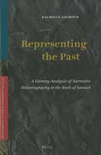 Representing the Past : A Literary Analysis of Narrative Historiography in the Book of Samuel (Supplements to Vetus Testamentum)