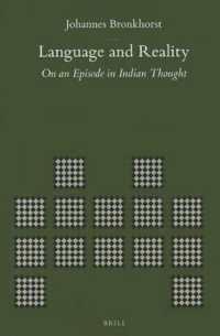 Language and Reality : On an Episode in Indian Thought (Brill's Indological Library) （Revised）