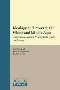 Ideology and Power in the Viking and Middle Ages : Scandinavia, Iceland, Ireland, Orkney and the Faeroes (The Northern World)