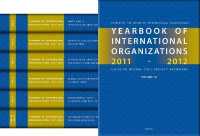 国際機関年鑑 2011/2012年版（全６巻セット）<br>Yearbook of International Organizations 2011-2012 (7-Volume Set) : Guide to Global Civil Society Networks （48 BLG）