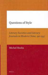 Questions of Style : Literary Societies and Literary Journals in Modern China 1911-1937