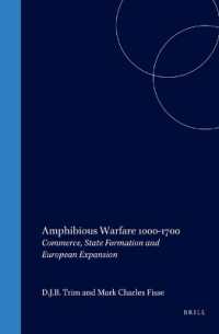 Amphibious Warfare 1000-1700 : Commerce, State Formation and European Expansion (History of Warfare) （Reprint）