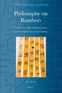 Philosophy on Bamboo : Text and the Production of Meaning in Early China (Studies in the History of Chinese Texts)