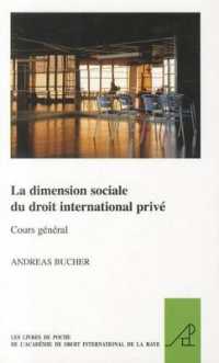 La dimension sociale du droit international prive : Cours general (Les Livres De Poche De L'acadmie De Droit International De La Haye)