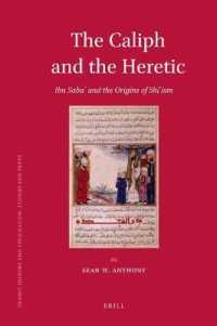 The Caliph and the Heretic : Ibn Saba and the Origins of Shiism (Islamic History and Civilization)