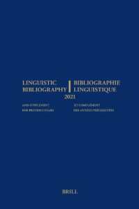 言語学文献目録2021<br>Linguistic Bibliography for the Year 2021/ Bibliographie Linguistique de l'année 2021 : and Supplement for Previous Years / et complement des années précédentes (Linguistic Bibliography)