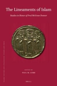 The Lineaments of Islam : Studies in Honor of Fred McGraw Donner (Islamic History and Civilization)