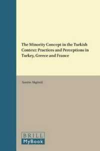 The Minority Concept in the Turkish Context : Practices and Perceptions in Turkey, Greece and France (Muslim Minorities)