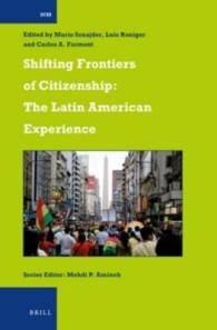 市民権の境界シフト：ラテンアメリカの事例<br>Shifting Frontiers of Citizenship : The Latin American Experience (International Comparative Social Studies)