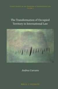 The Transformation of Occupied Territory in International Law (Leiden Studies on the Frontiers of International Law)