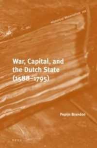 War, Capital, and the Dutch State (1588-1795) (Historical Materialism Book Series)