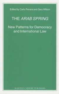 The Arab Spring : New Patterns for Democracy and International Law (Nijhoff Law Specials)
