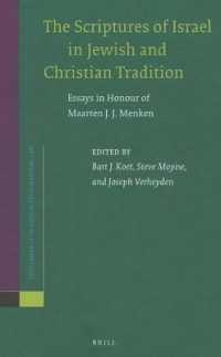 The Scriptures of Israel in Jewish and Christian Tradition : Essays in Honour of Maarten J. J. Menken (Supplements to Novum Testamentum)