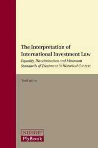 国際投資法の解釈<br>The Interpretation of International Investment Law : Equality, Discrimination and Minimum Standards of Treatment in Historical Context (International