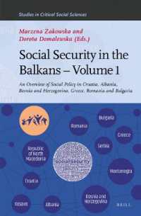 Social Security in the Balkans - Volume 1 : An Overview of Social Policy in Croatia, Albania, Bosnia and Hercegovina, Greece, Romania and Bulgaria (Studies in Critical Social Sciences)
